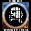 ALVIN TECH - Fighting For Freedom