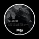 Folkness - That Thing Called Spoken