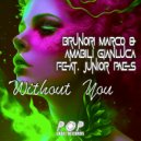 Brunori Marco & Amabili Gianluca Feat. Junior Paes - Without You (Club Edit Mix)
