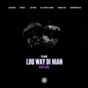 Yaans Ft. Makhou - Lou Way Di Nian (Shredder SA Remix)