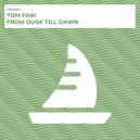 Tom Fabi - From Dusk Till Dawn (Radio Edit)
