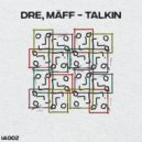 DRE (BR), Mäff - Talkin (Original Mix)