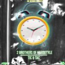 2 Brothers of Hardstyle - TIC & TAC