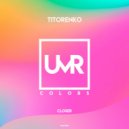 Titorenko - Closer