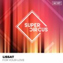 Lissat - For Your Love