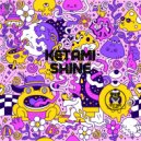 Ketami - Shine