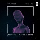 Soul World & MrM - I Need Love ()