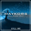 Maykors - You Know Why