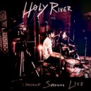 Høly River - We Hear The Ocean LIVE (LIVE)