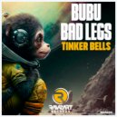 Bubu (BREAKS) & Bad Legs - Tinker Bells (Original Mix)