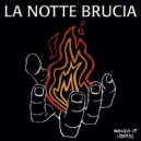 Sounds Of Liberty - La Notte Brucia