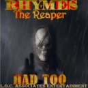 Rhymes - Had Too ()