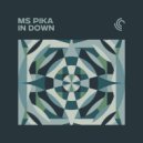 MS Pika - In Down