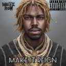 Malik Row - Make It Reign ()