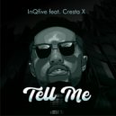 InQfive & Cresta X - Tell me (feat. Cresta X) (Original Mix)