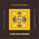 Lucas Omni & Surf & shinigami & Tre$o - too much (feat. Surf, shinigami & Tre$o) ()