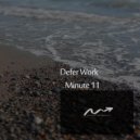 Defer Work - Minute 11