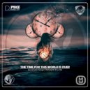 Dj Pike - The Time For This World Is Over (Special Future Garage 4 Trancesynth Show Mix) (Special Future Garage 4 Trancesynth Show Mix)