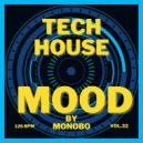 Monobo - Tech House Mood vol.32