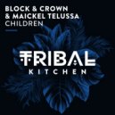 Block & Crown, Maickel Telussa - Children
