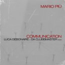 Mario Più - Communication