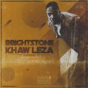 Bright Stone - Khaw\'leza (Original Mix)