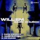 Will:em - Dark Church (Original Mix)