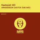 Rastaveli MC - Armagideon (Mutca Dub Mix)