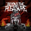 Beyond The Pleasure - I Hate You All