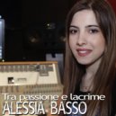 Alessia Basso - Tra passione e lacrime (Cover Version)