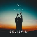 Di Paulo - Believin (Original Mix)