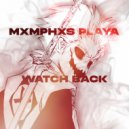 MXMPHXS PLAYA - Watch back ()