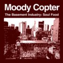 Moody Copter - Who Gotta Props ()