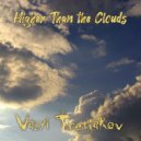 Vasyl Tretiakov - Higher than the clouds