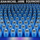 Jean Michel Jarre - Equinoxe 4 (Angel Ace 2023 Rework)