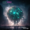 Noise Souls - There's No Tomorrow