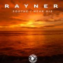 Rayner - Soothe (Original Mix)