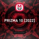 Dj Turan - PRIZMA 10 [2022] ()