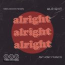 Anthony Francis - Alright (Original Mix)