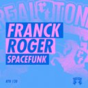 Franck Roger - Spacefunk (Original Mix)