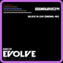 Soundwave214 - Believe In Love (Original Mix)