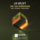LR Uplift - The Six Dimension (Radio Edit)