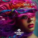 Max.On - Come Undone (Original Mix)