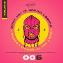 Sophie Lorena - Don't Try It