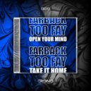 Farback, TOO FAY - Open Your Mind