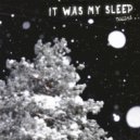 TULIM$ - It Was My Sleep ()