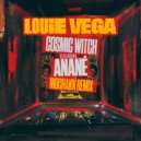 Louie Vega Ft. Anané - Cosmic Witch