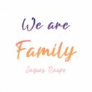Jaques Raupé - We Are Family (Extended Version)