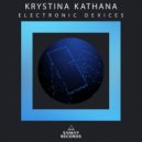 Krystina Kathana - Electronic Devices (Original Mix)