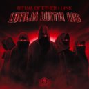 Ritual Of Ether & L4NK - Walk With Us